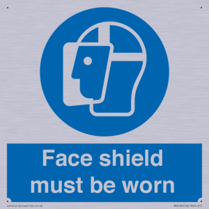 Face shield must be worn